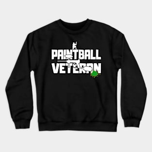 Paintball Veteran player Gotcha Paintballer gift idea Crewneck Sweatshirt